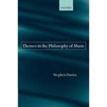 Stephen Davies Themes In The Philosophy Of Music