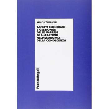 Aspetti economici e gestionali delle imprese di e-learning nell'economia della conoscenza
