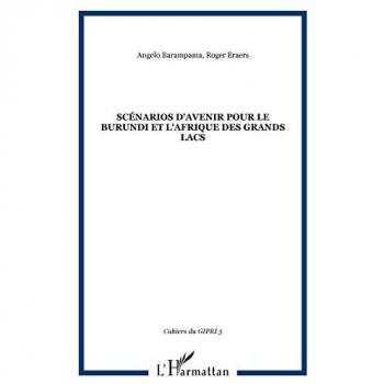 Scénarios d'avenir pour le Burundi et l'Afrique des grands lacs