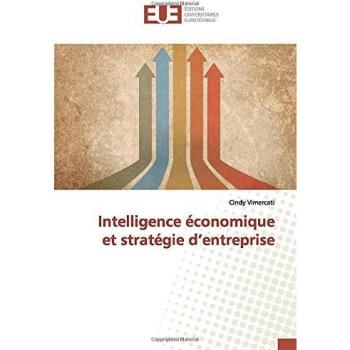 Intelligence economique et strategie d'entreprise