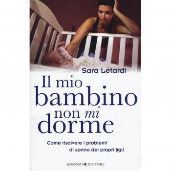 MIO BAMBINO NON MI DORME