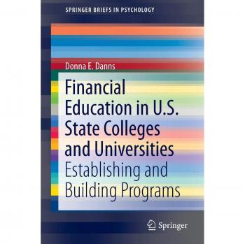Financial Education in U.S. State Colleges and Universities: Establishing and Building Programs