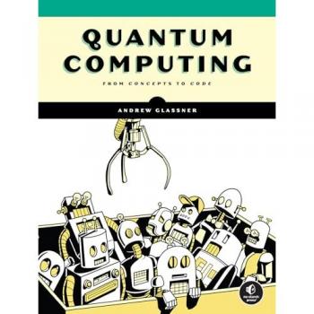Quantum Computing: From Concepts to Code