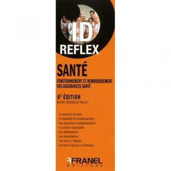 Santé : Fonctionnement et remboursement des assurances santé