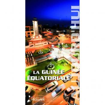 LA GUINEE EQUATORIALE AUJOURD'HUI