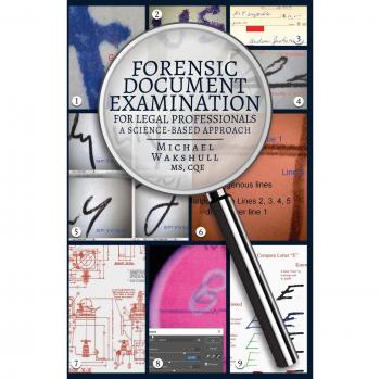 Forensic Document Examination for Legal Professionals: A Science-Based Approach