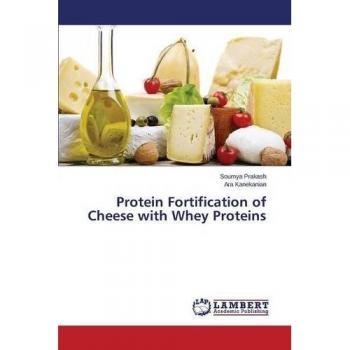 Prakash, Soumya: Protein Fortification of Cheese with Whey Proteins