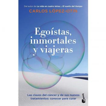 EGOÃSTAS, INMORTALES Y VIAJERAS