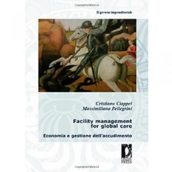Facility management for global care. Economia e gestione dell'accudimento