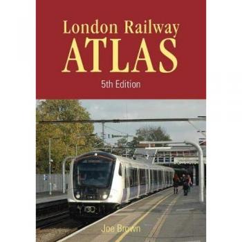 London Rail Atlas 5th Edition: 5