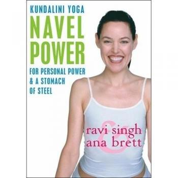 Navel Power: Kundalini Yoga for Personal Power, Focus and Will [With Book]