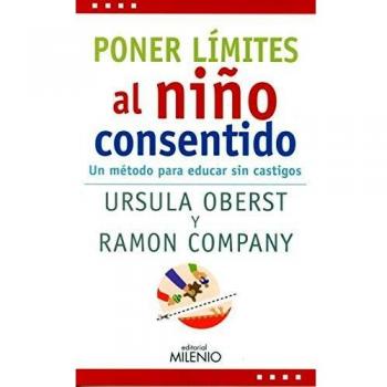 Poner Límites Al Niño Consentido: Un método para educar sin castigos: 24