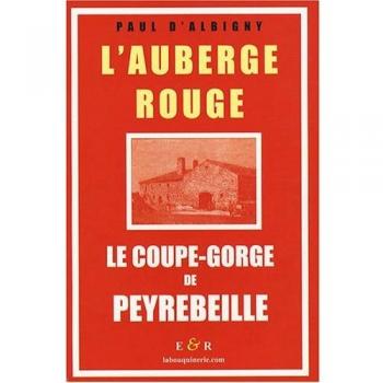 L'Auberge rouge : Le coupe-gorge de Peyrebeille