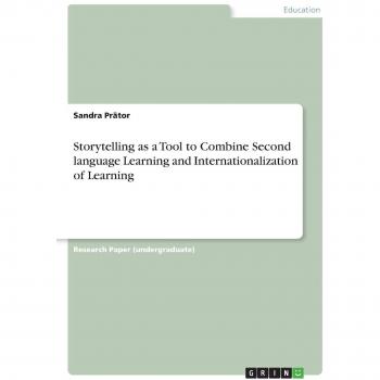 Storytelling as a Tool to Combine Second language Learning and Internationalization of Learning
