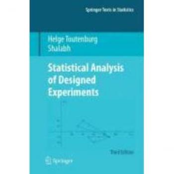 Statistical Analysis of Designed Experiments Third Edition