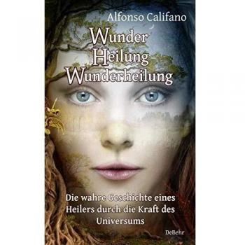 Wunder Heilung