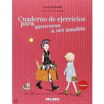 Cuaderno de ejercicios para atreverse a ser amable