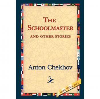 The Schoolmaster and Other Stories