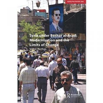 Syria under Bashar al-Asad: Modernisation and the Limits of Change: 366