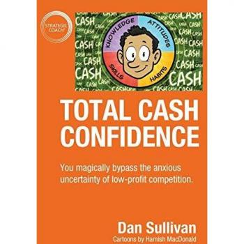 Total Cash Confidence: You magically bypass the anxious uncertainty of low-profit competition.