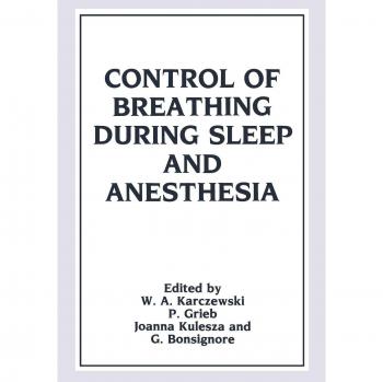 Control of Breathing During Sleep and Anesthesia