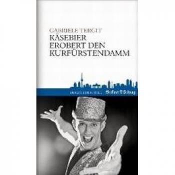 Gabriele Tergit Käsebier Erobert Den Kurfürstendamm