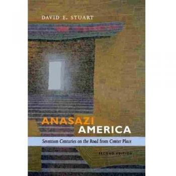Anasazi America : Seventeen Centuries on the Road from Center Place