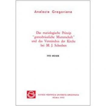 Das mariologische Prinzip gottesbräutliche Mutterschaft und das Verständnis der Kirche bei M. J. Scheeben | Ivo Muser | Buch