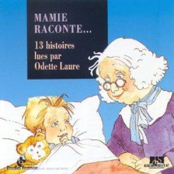 Mamie Raconte en voix douce