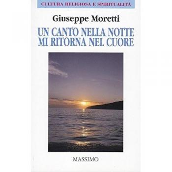 Un canto nella notte mi ritorna nel cuore