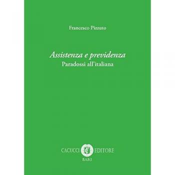 Assistenza e previdenza. Paradossi all'italiana