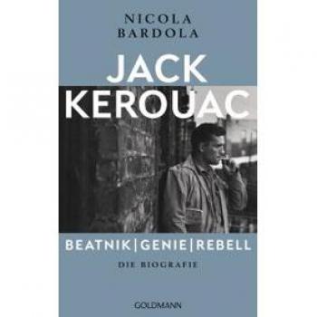 Jack Kerouac: Der Beatnik-Rebell