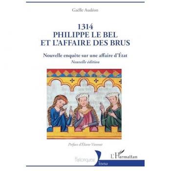 1314 Philippe le Bel et l’Affaire des brus