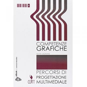 COMPETENZE GRAFICHE. PROGETTAZIONE MULTIMEDIALE.