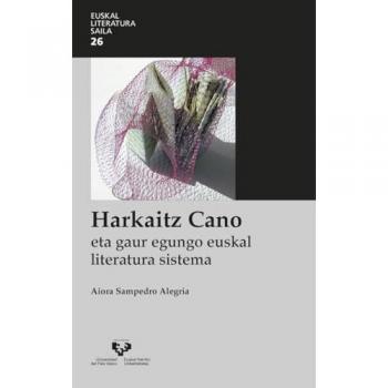 Harkaitz Cano eta gaur egungo euskal literatura sistema