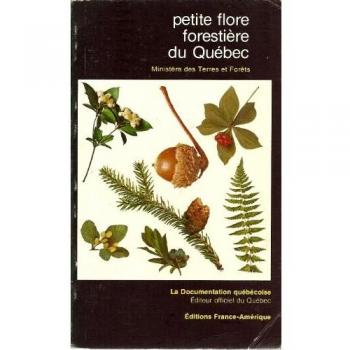 Petite flore forestière du Québec