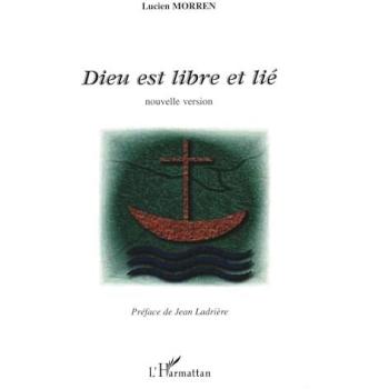 Dieu est libre et lié : Nouvelle version