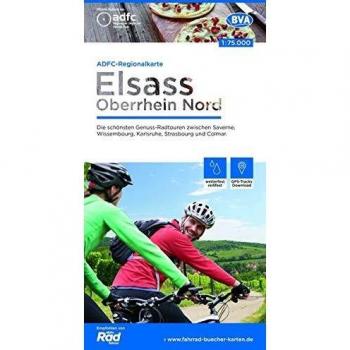 Allgemeiner Deutscher Fahrrad-Club e.V. (ADFC) Adfc-Regionalkarte Elsass Oberrhein Nord, 1:75.000, Reiß