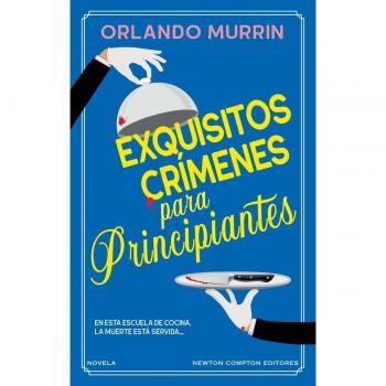 Exquisitios crímenes para principiantes (Tapa dura).