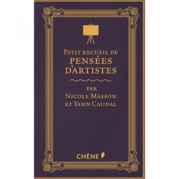 Petit recueil de pensées d'artistes