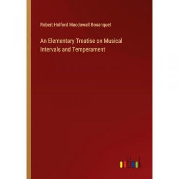 An Elementary Treatise on Musical Intervals and Temperament