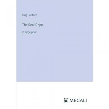 The Real Dope: in large print