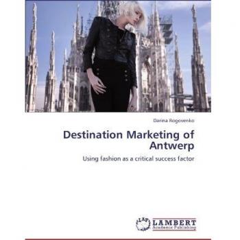 Destination Marketing of Antwerp: Using fashion as a critical success factor