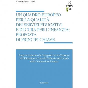 Un quadro europeo per la qualità dei servizi educativi e di cura per l'infanzia: proposta di principi chiave