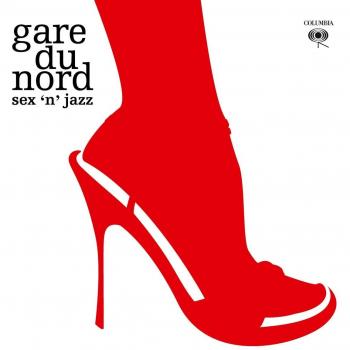 Sex N Jazz – Gare du Nord (Colored Vinyl)