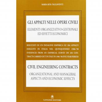 Gli appalti nelle opere civili. Risultati di un'indagine in Italia (1986-90). Ediz. italiana e inglese