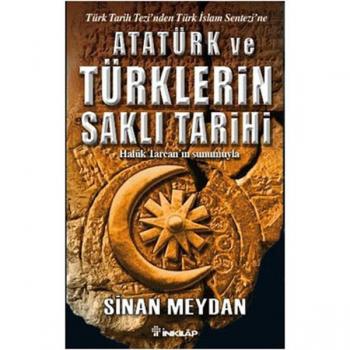 Atatürk ve Türklerin Saklı Tarihi