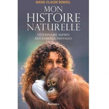 Mon histoire naturelle : Vétérinaire auprès des animaux sauvages