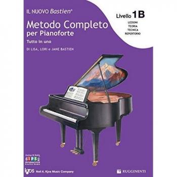 Il nuovo Bastien. Metodo completo per pianoforte. Tutto in uno. Livello 1B: lettura completa su due righi. Con app
