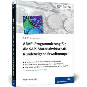 ABAP-Programmierung für die SAP-Materialwirtschaft – Kundeneigene Erweiterungen: User-Exits und BAdIs